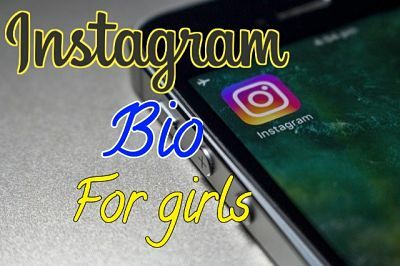 Bio for Instagram for girls